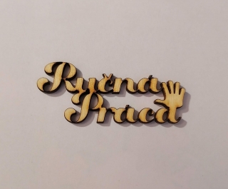Nápis - Ručná práca 6 x 2,5 cm