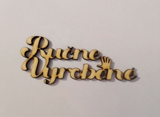 Nápis - Ručne vyrobené 8 x 3,2 cm