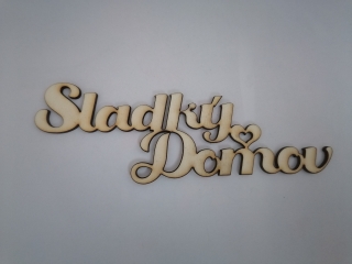 Nápis - Sladký domov2 16x5,5cm 