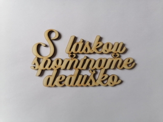 S láskou spomíname 13x7cm - deduško 1