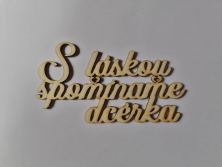 S láskou spomíname 13x7cm - dcérka 1