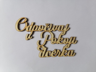 Odpočívaj v pokoji 14 x 7cm - dcérka1