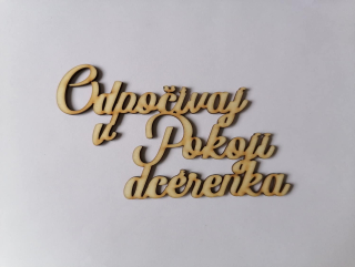 Odpočívaj v pokoji 14 x 7cm - dcérenka1