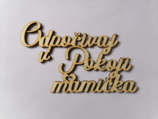 Odpočívaj v pokoji 14 x 7cm - mamička1